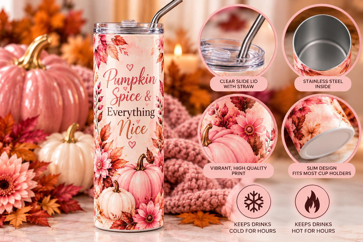 Pumpkin Spice & Everything Nice 20 oz Tumbler